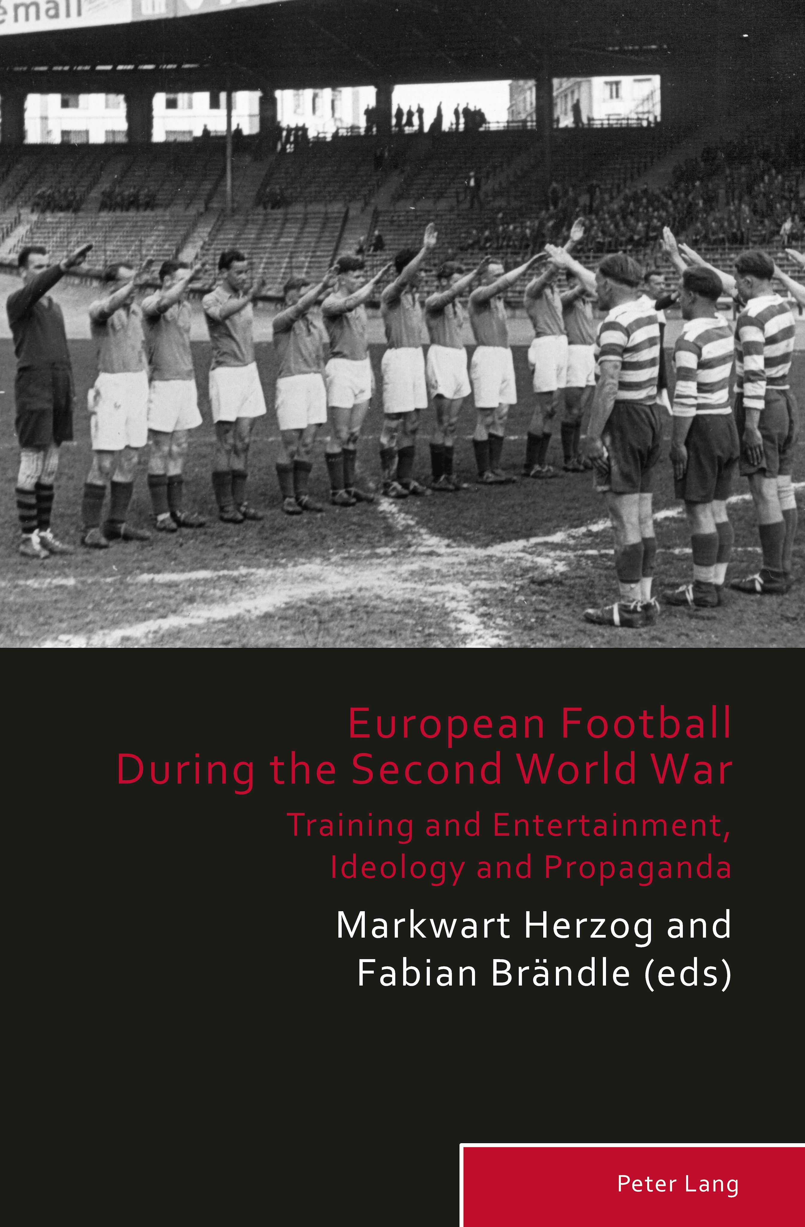Cover des Forschungsbandes "Europäischer Fußball im Zweiten Weltkrieg" in englischer Sprache
