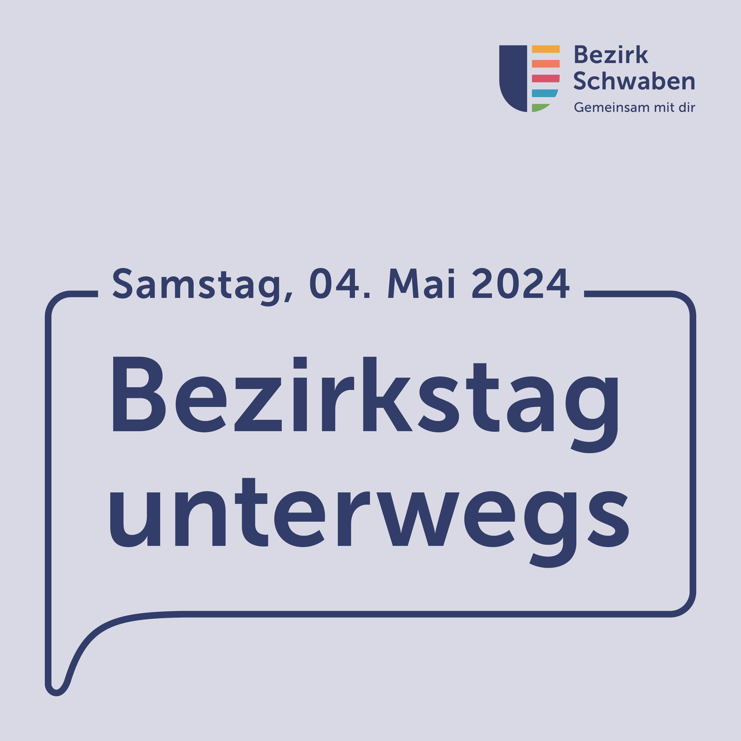 Sprechblase mit Schriftzug Bezirkstag unterwegs