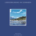 Titelbild des Bildbandes "Liebeserklärung an Schwaben - Flüsse und Seen einer einmaligen Region"