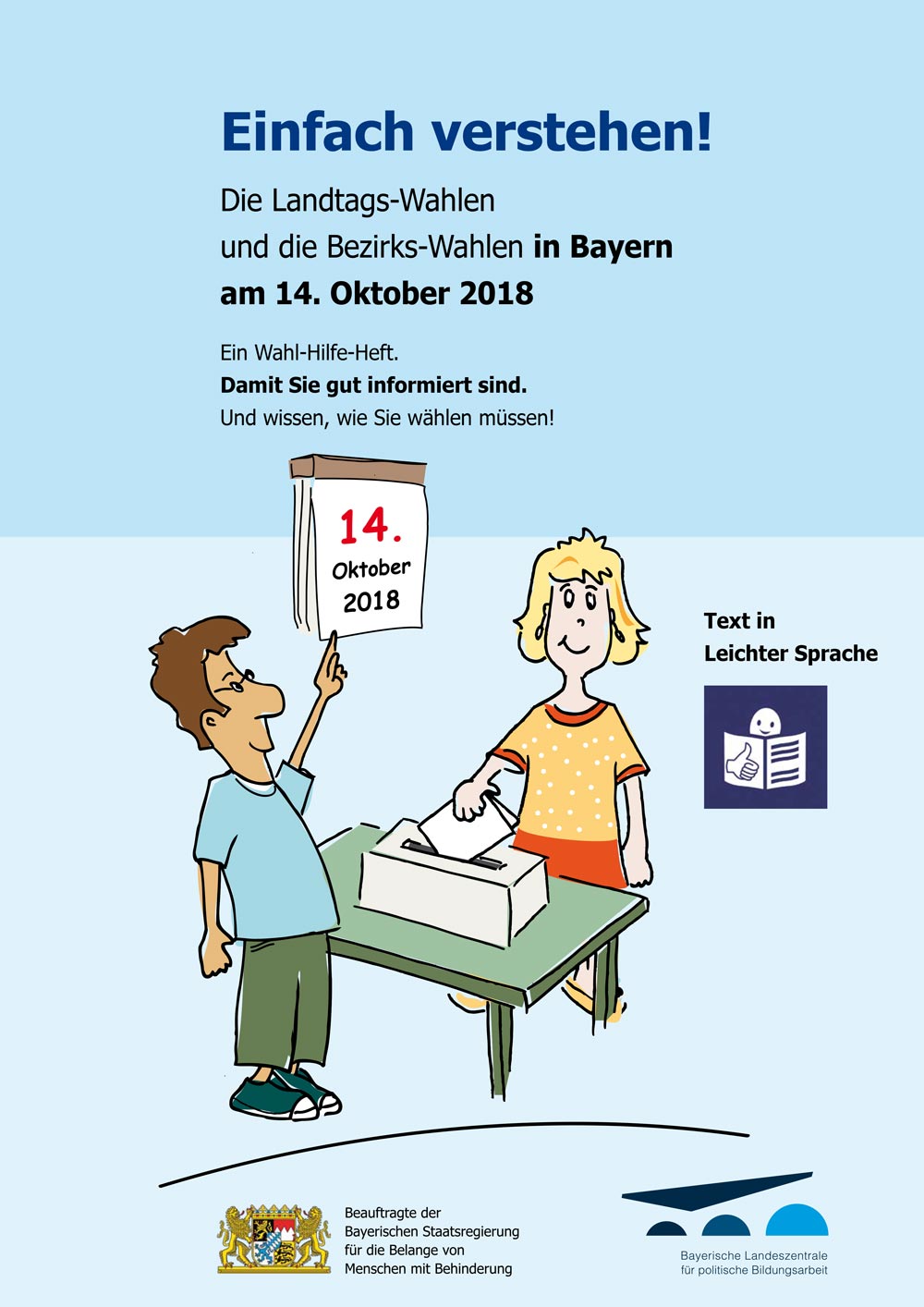 Wahl-Hilfe Heft Einfach verstehen! Die Landtags-Wahlen und die Bezirks-Wahlen  in Bayern am 14. Oktober 2018